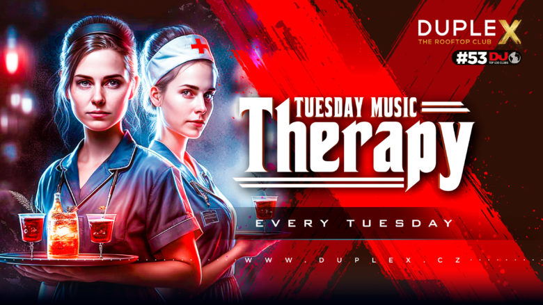TUESDAY MUSIC THERAPY, The best Tuesday Party at Duplex Prague